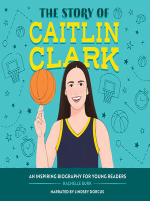 cover image of The Story of Caitlin Clark